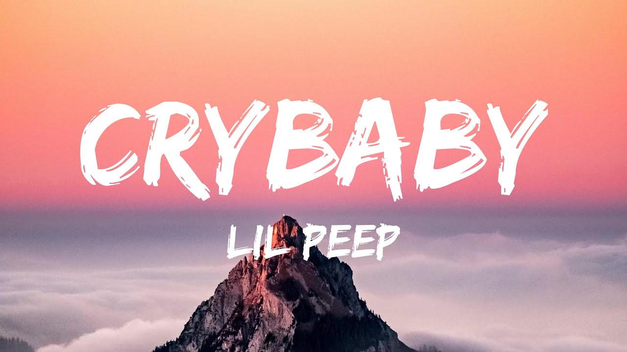 Lil Peep - crybaby (Lyrics)