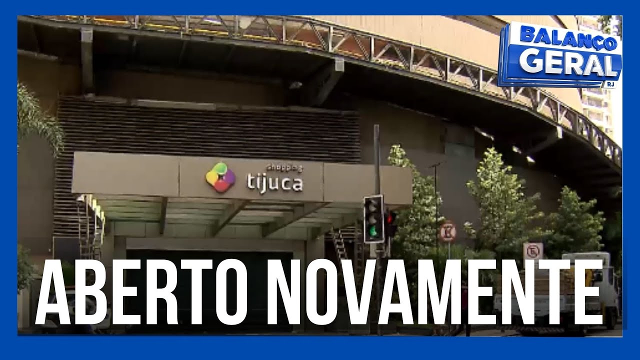 SHOPPING TIJUCA REABRIU AS PORTAS APÓS DUAS SEMANAS DO INCÊNDIO