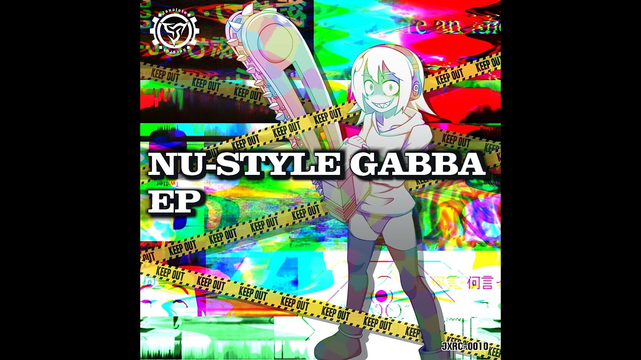 [2016] Jaxalate Records - NU-STYLE GABBA EP
