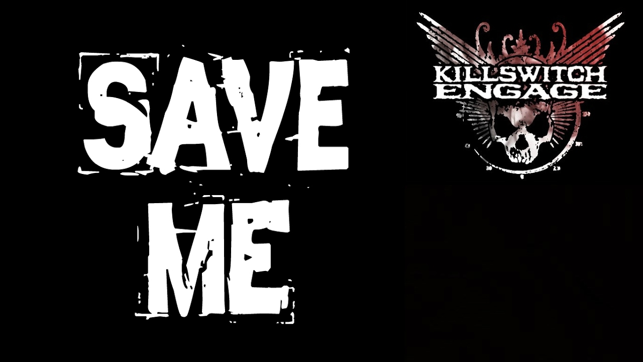 Killswitch Engage - Save Me (Sub. Español)