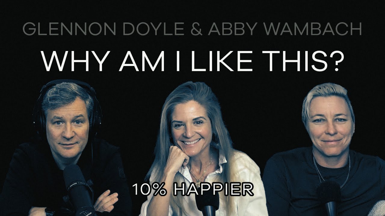 Why Am I Like This? | Glennon Doyle & Abby Wambach