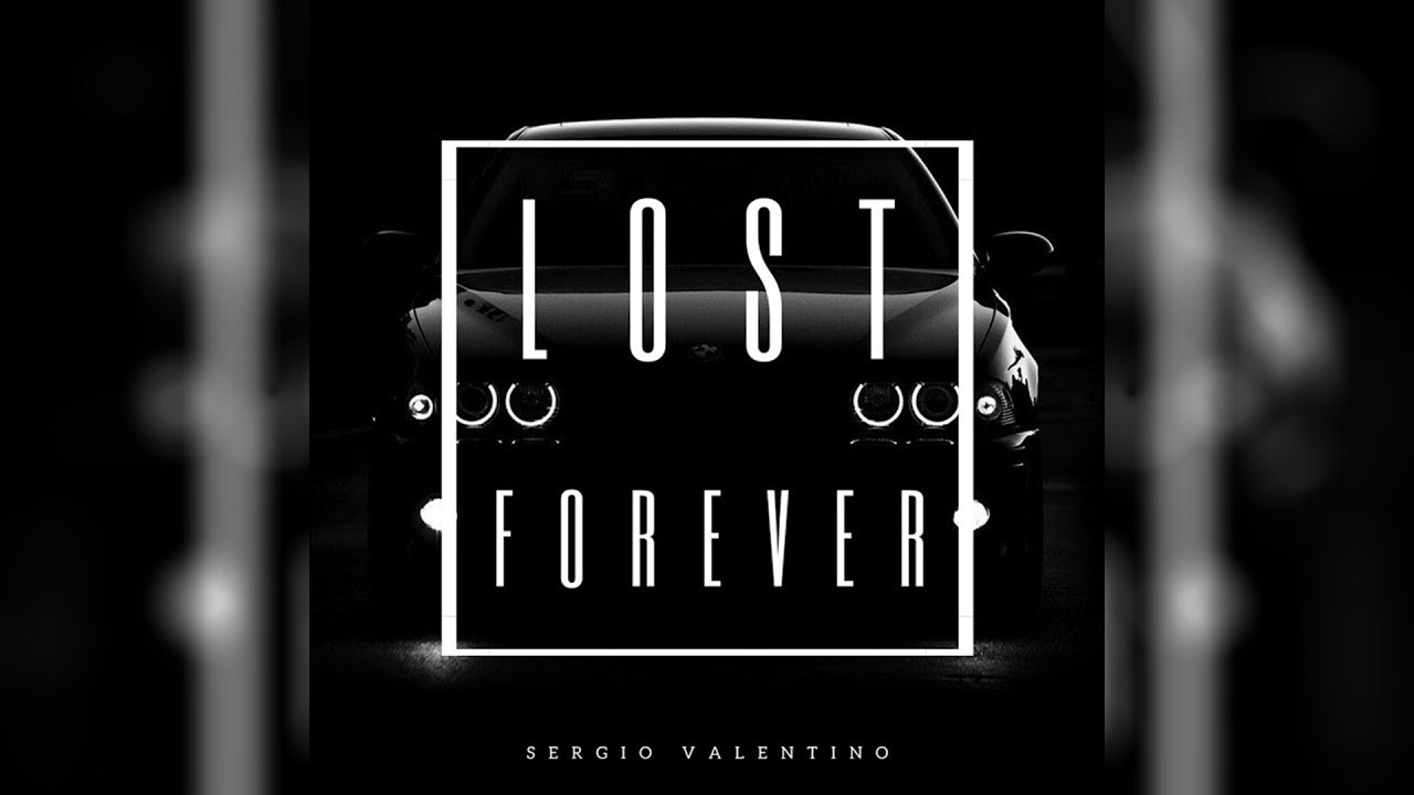 Sergio Valentino - Lost Forever