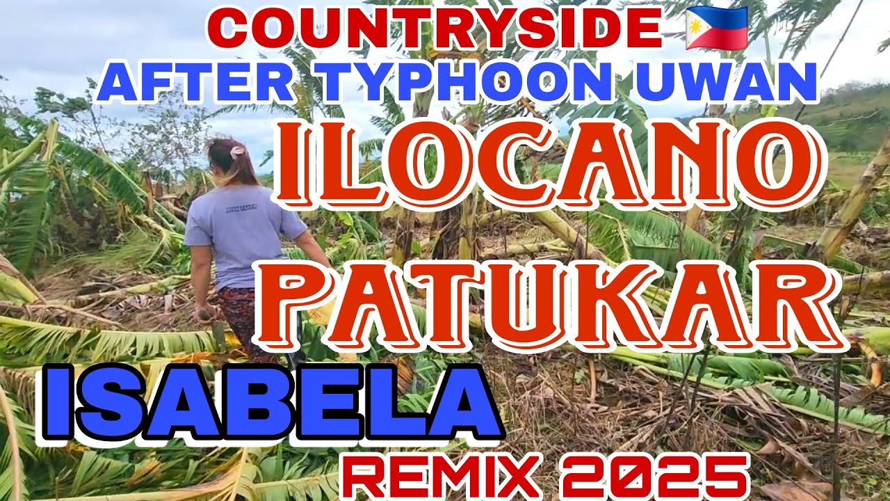 Countryside/ILOCANO PATUKAR TI ISABELA REMIX 2025/mrs.mapalad