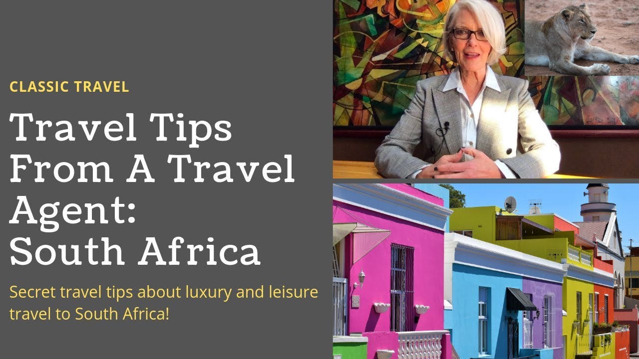 Travel Tips From A Travel Agent: South Africa