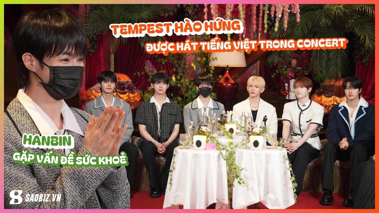 Hanbin gặp vấn đề sức khoẻ, TEMPEST hào hứng vì sắp được hát tiếng Việt trong Concert đầu tiên