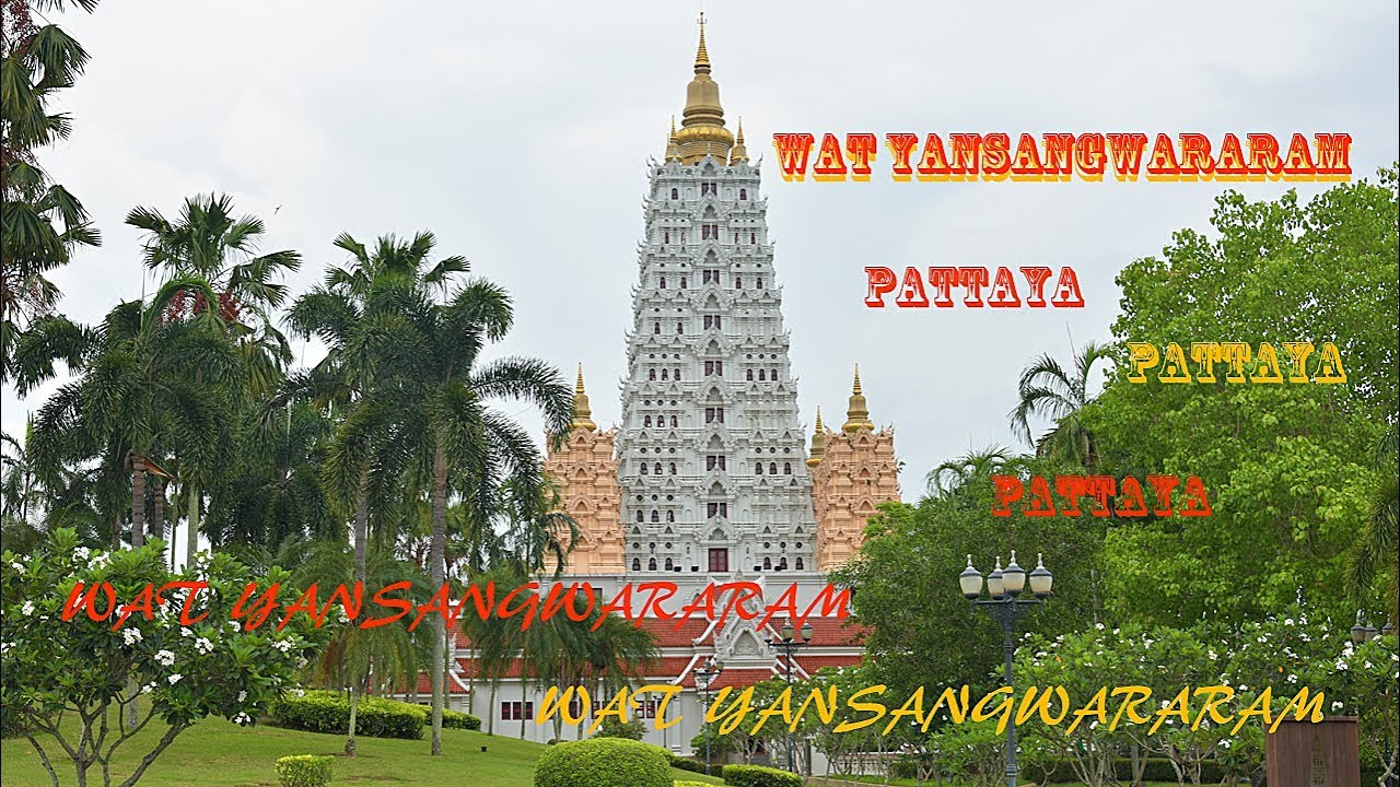 Wat yansangwararam Pattaya Best place What to see in Pattaya Vacation travel guide