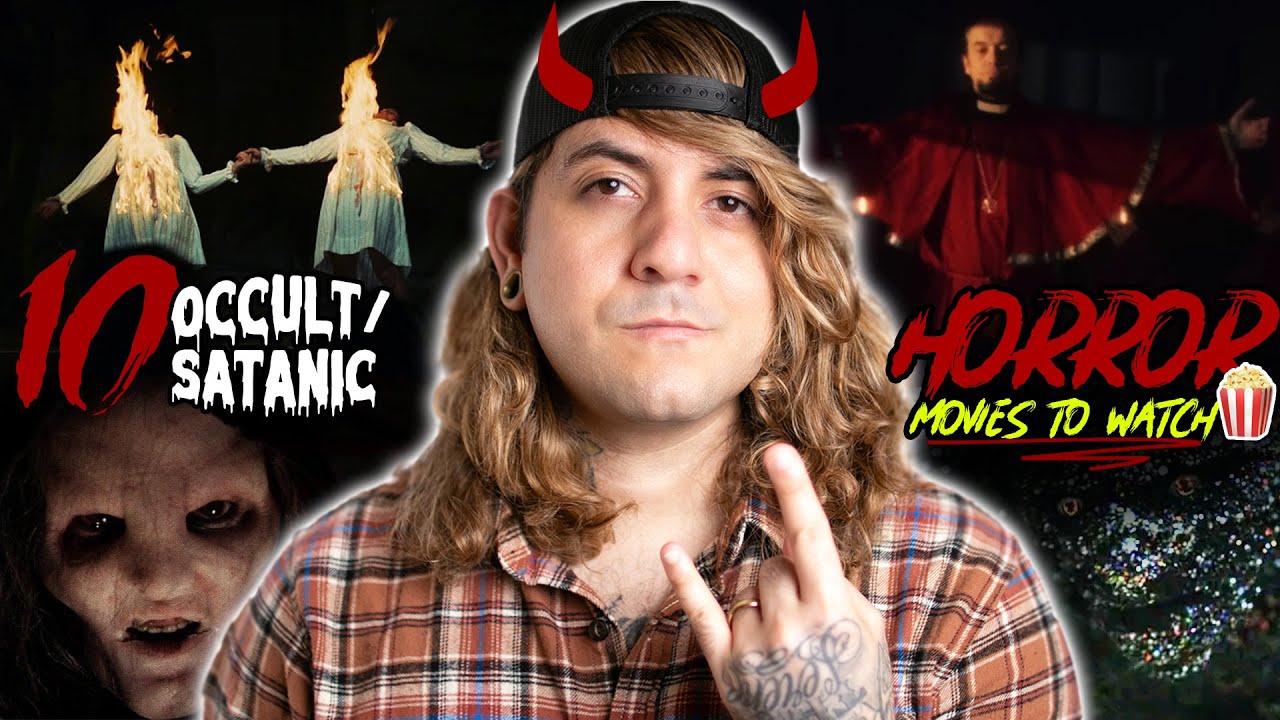 10 OCCULT / SATANIC HORROR MOVIES TO WATCH | RECOMMENDATION LIST
