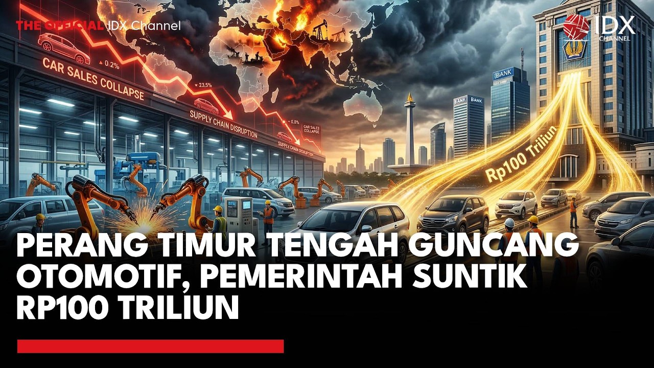 Perang Timur Tengah Guncang Otomotif, Pemerintah Suntik Rp100 Triliun | MARKET REVIEW