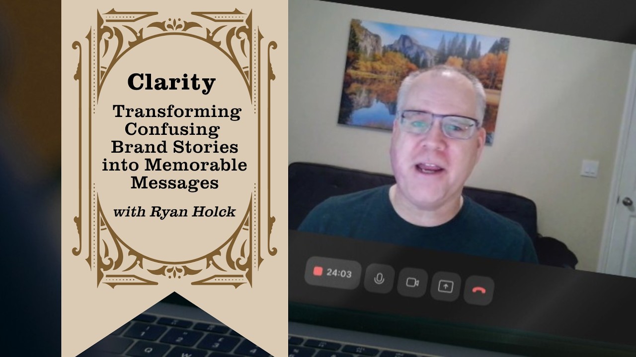 #1: Clarity: How to Turn a Confusing Brand Story into a Message People Can Repeat with Ryan Holck