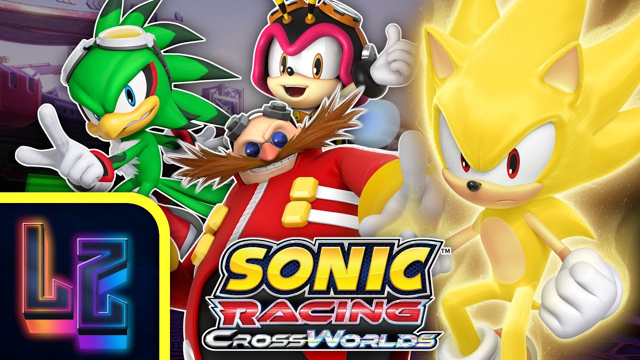 SUPER SONIC UNLOCKED!!! He's An Absolute BEAST! | Sonic Racing: CrossWorlds - Part 4