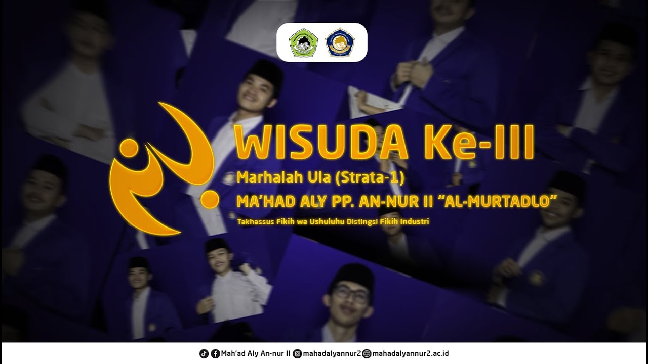 LIVE STREAMING WISUDA MA'HAD ALY AN-NUR II 