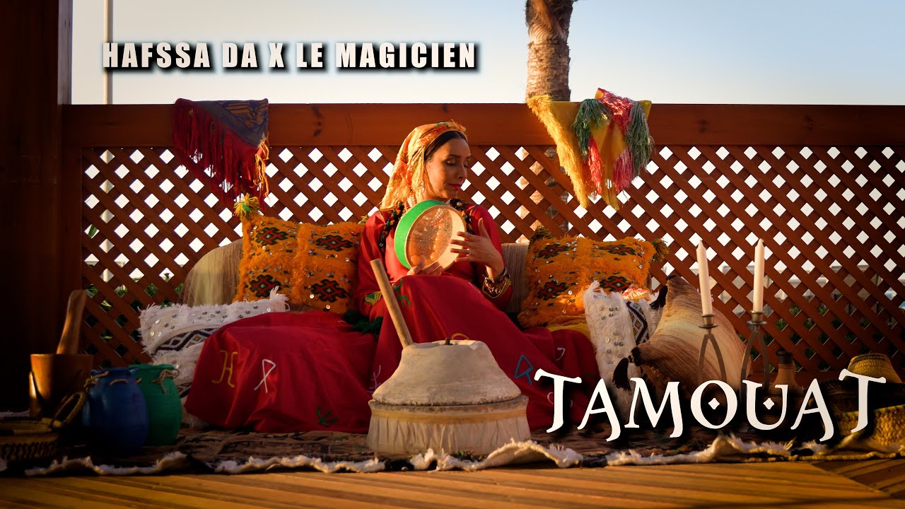 Hafssa Da - TAMOUAT  feat. LeMagicien [Official Music Video]