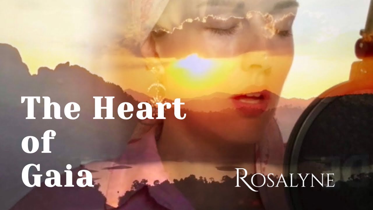The Heart of Gaya - Ethereal music ✧ Healing love frequency ✧ Soundscapes journey - Rosalyne