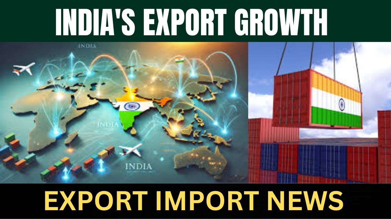 INDIA EXPORT GROWTH