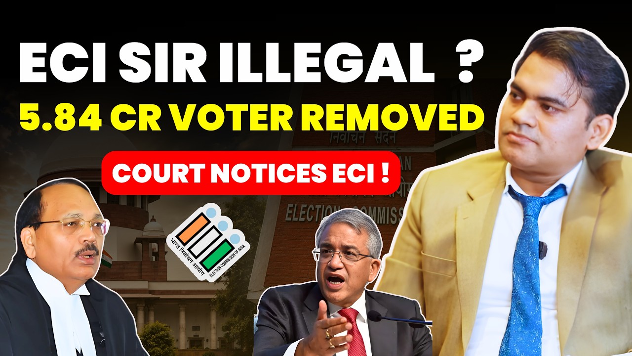 SIR BIG CHAOS ! 5.84 CRORES VOTERS REMOVED....COURT ISSUE ECI NOTICE #supremecourtofindia #notice