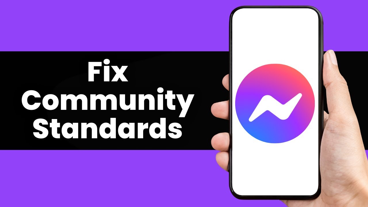 How to Fix Community Standards on Messenger