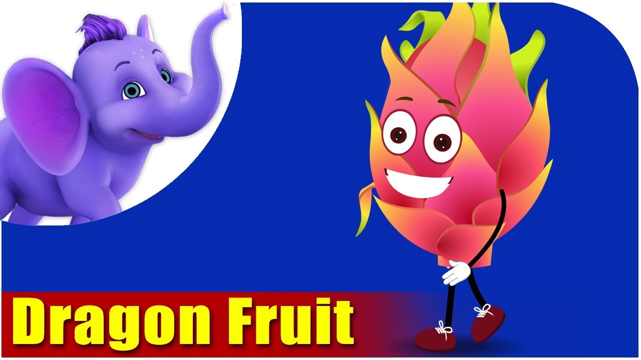 Dragon Fruit - Fruit Rhyme in Ultra HD (4K)