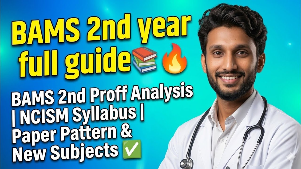 BAMS 2nd year full guide📚🔥BAMS 2nd Proff Analysis | NCISM Syllabus | Paper Pattern & New Subjects ✅