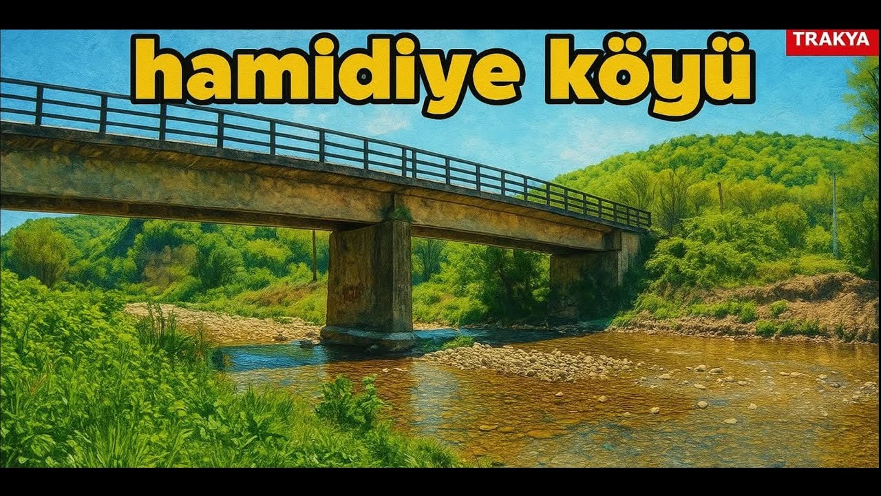 HAMİDİYE Köyü TÜRKİYE'NİN en SESSİZ KÖYÜ KIRKLARELİ VİZE