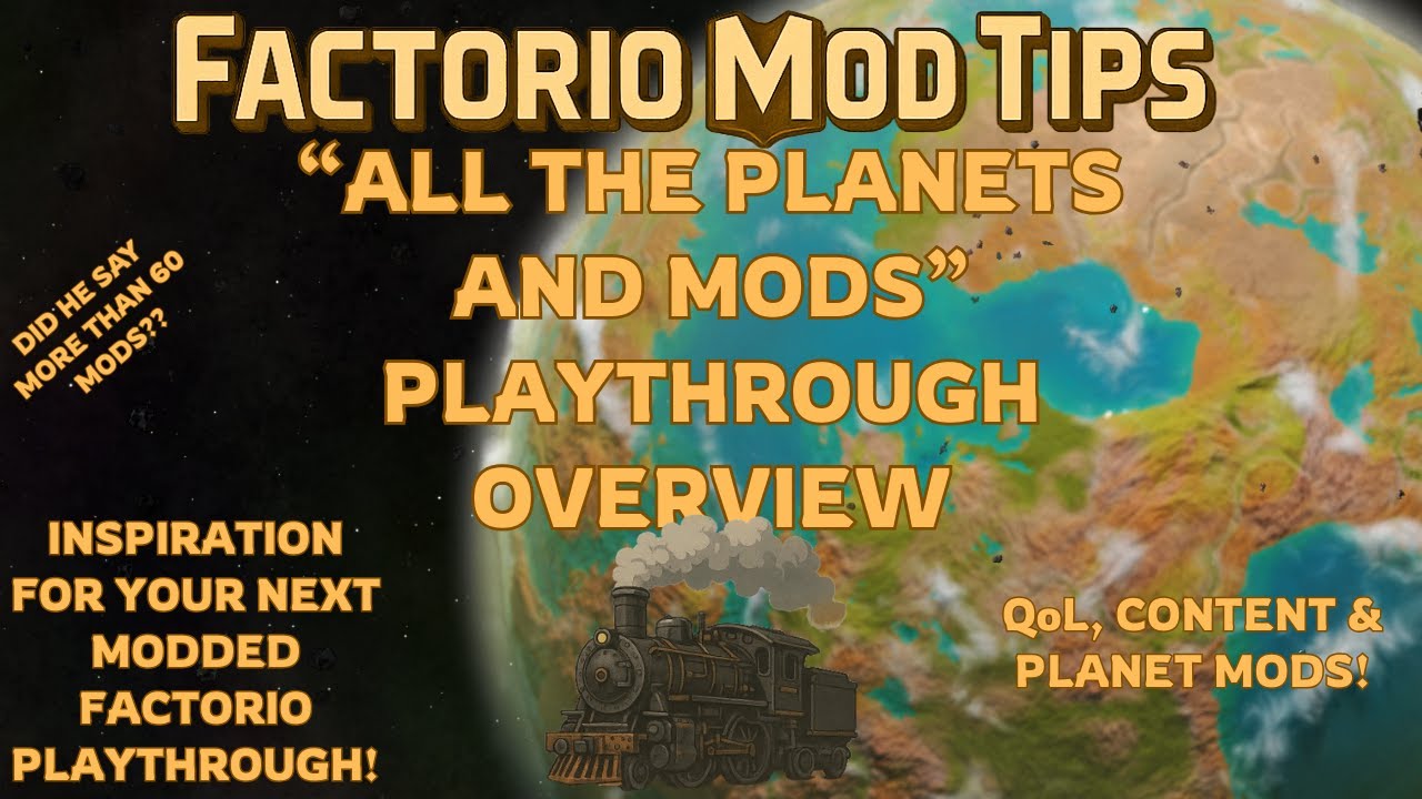 Factorio Mod Tips: ALL THE PLANETS AND MODS!