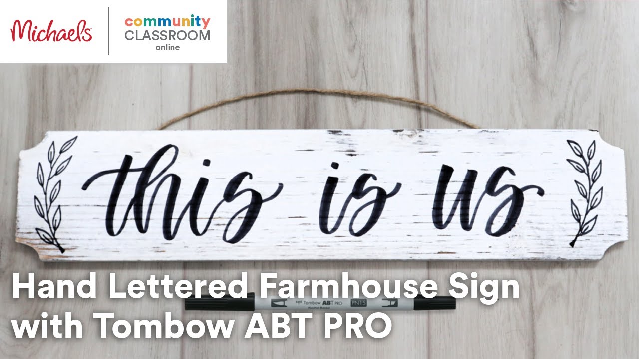 Online Class: Hand Lettered Farmhouse Sign with Tombow ABT PRO | Michaels