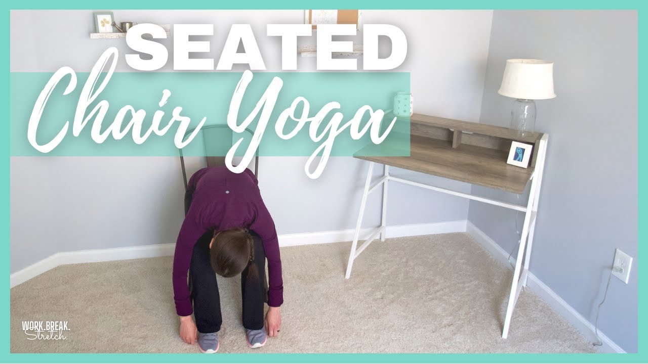 Gentle Chair Yoga to Ease Tension and Improve Posture