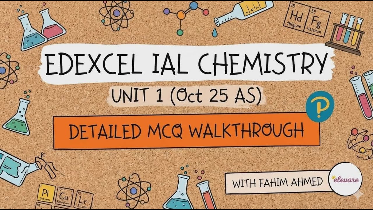 Edexcel IAL Chemistry Unit 1 (Oct 25 AS) | Detailed MCQ Walkthrough