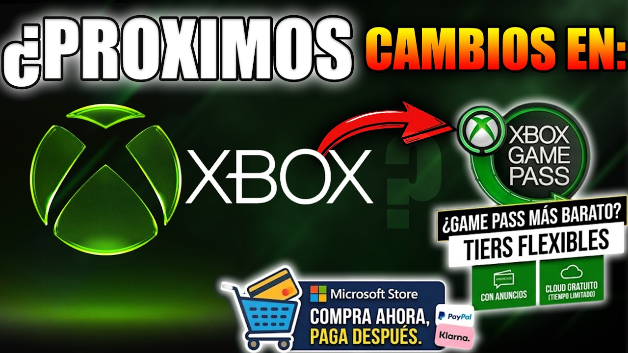 &iquest;PROXIMOS CAMBIOS EN XBOX Y GAME PASS?