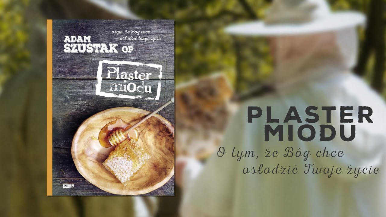 PLASTER MIODU - książka na Adwent. Adam Szustak OP