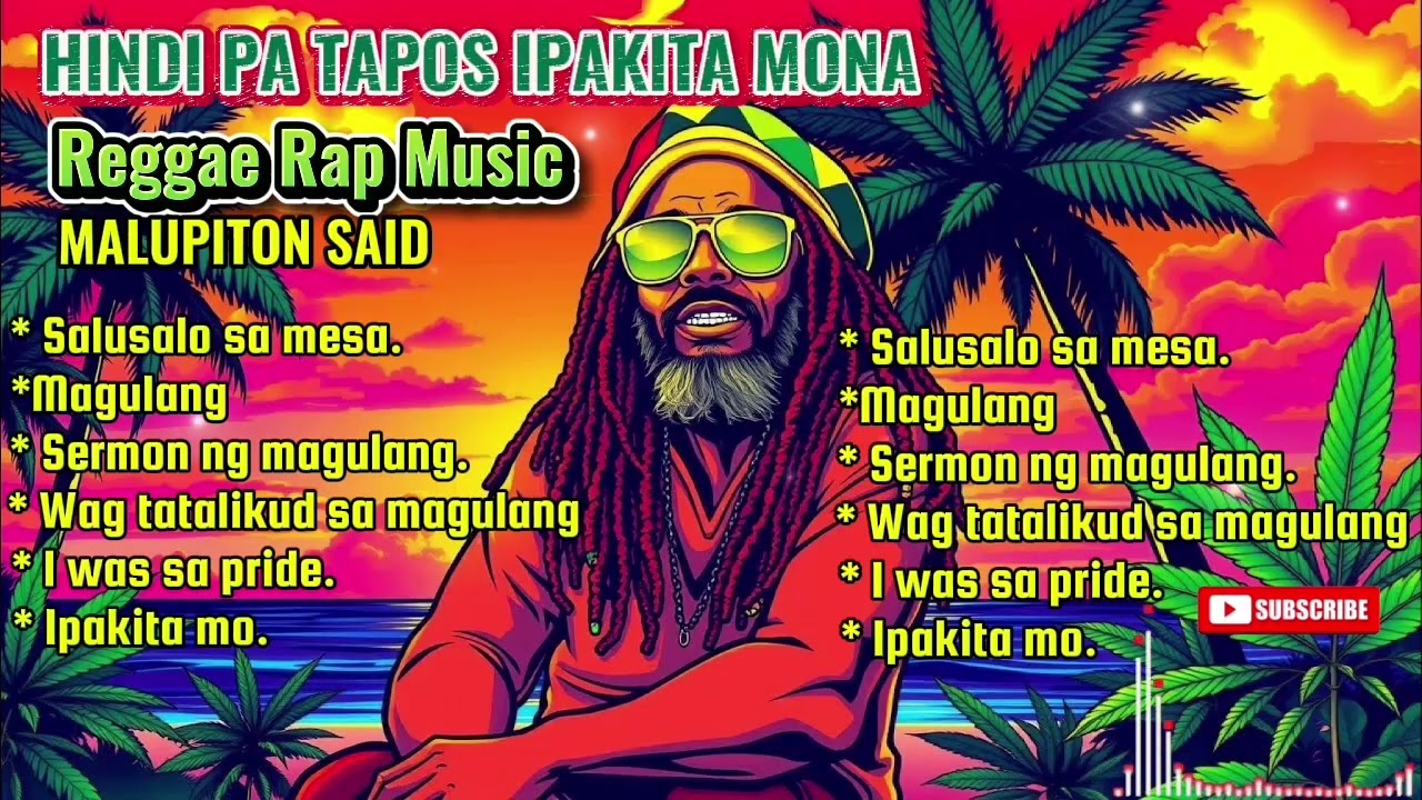 HINDI PA TAPOS IPAKITA MONA|PARA SA MAGULANG|REGGAE RAP MUSIC🌿|REGGAE SONG|jMusic|PLEASE SUBSCRIBE 👍