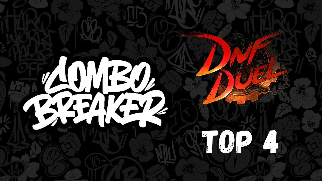 Combo Breaker 2025 All In Together - DNF Duel Top 4
