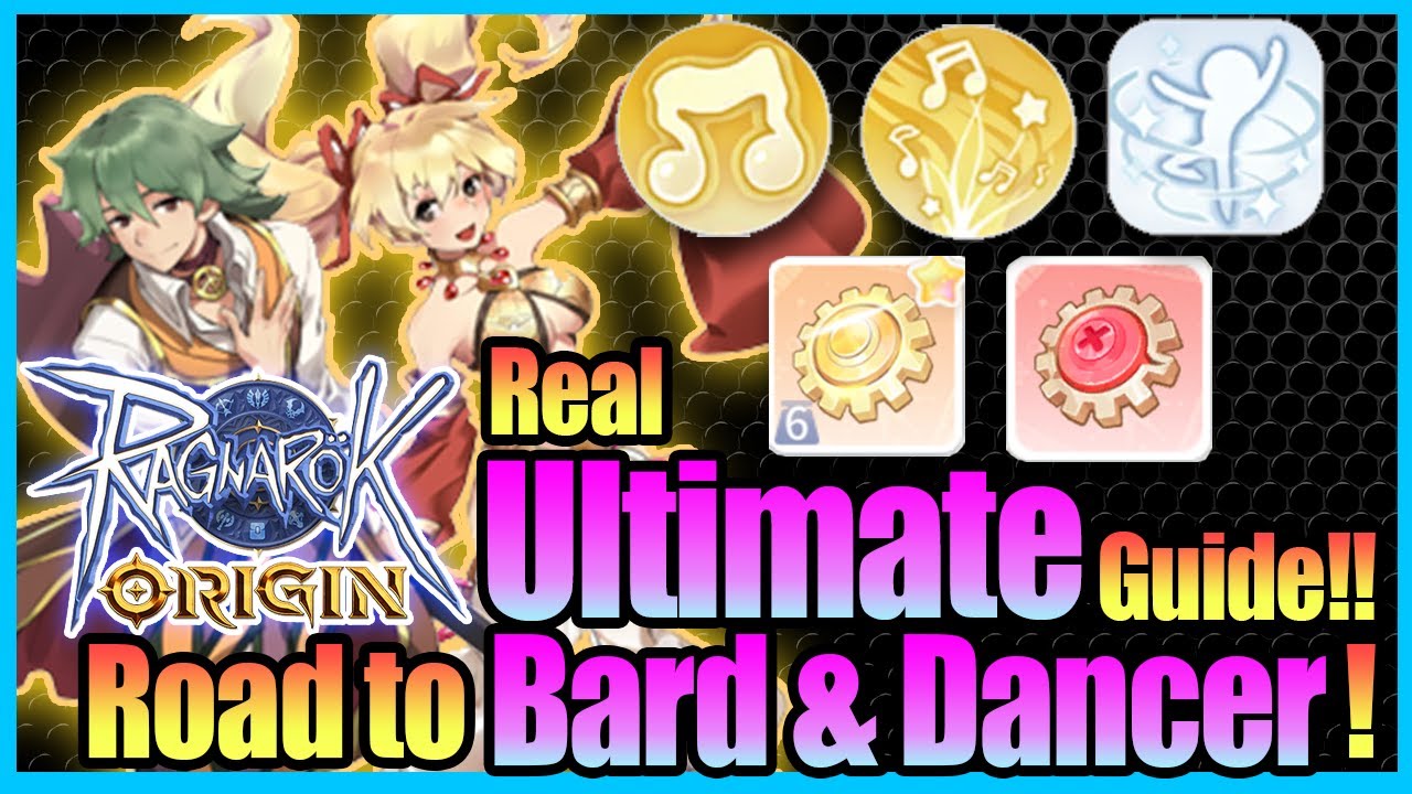 Real ULTIMATE BARD & DANCER Guide!! Equipment, Skill with Tips Included!! [Ragnarok Origin Global]
