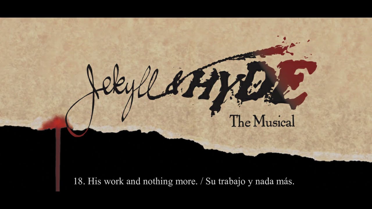 Jekyll & Hyde -The Musical- 18. His work and nothing more (english lyrics - sub español)