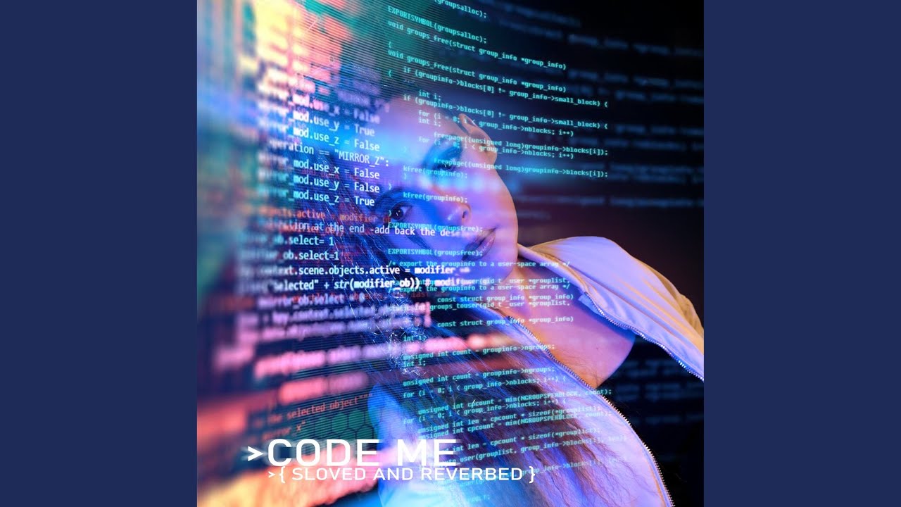 Code Me (Slowed & Reverb)