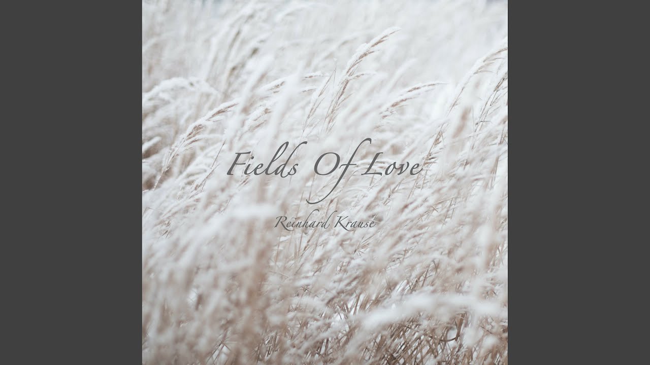 Fields Of Love