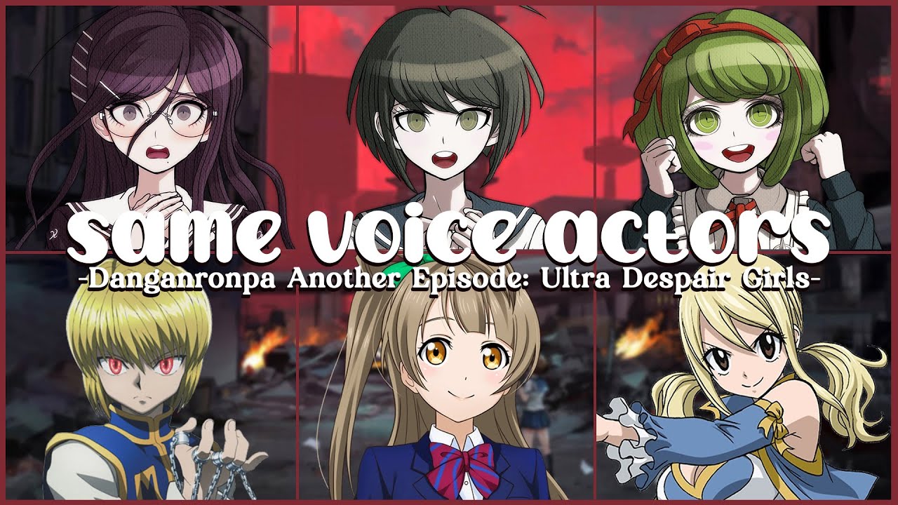 Danganronpa Another Episode: Ultra Despair Girls - Same Voice Actors + Characters (Japanese)
