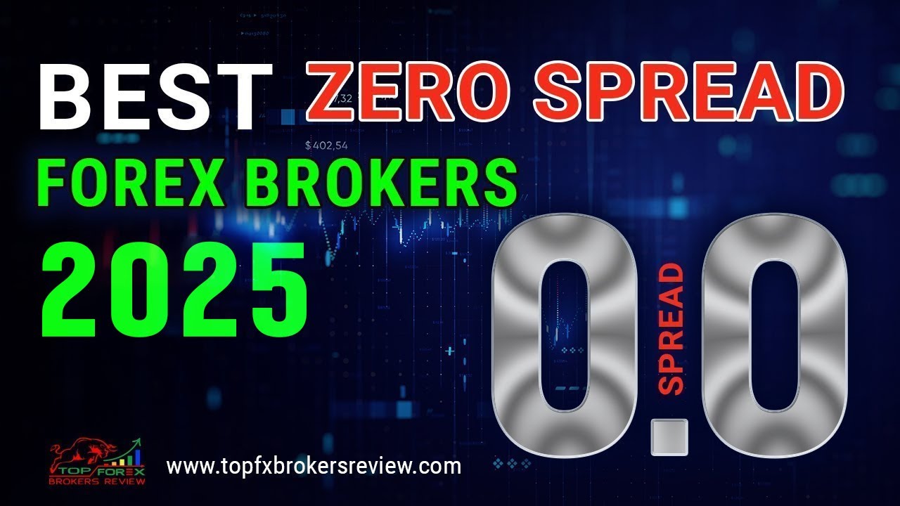 TOP 10 Zero Spread Forex Brokers in The World | BEST Zero Spread Forex Brokers 2025