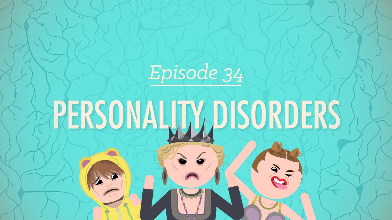 Расстройства Личности: Crash Course Psychology #34