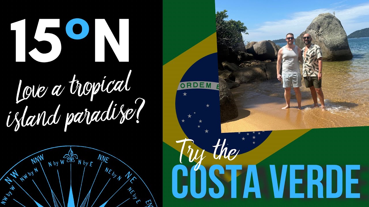 BRAZIL || Costa Verde - travel vlog (Ilha Grande, Paraty, Angra dos Reis) 15 Degrees North