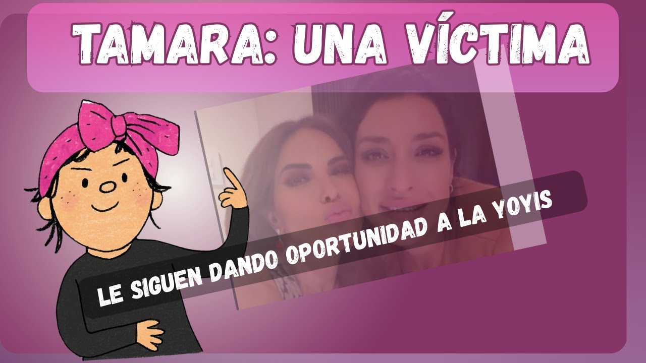 TAMARA ZÚÑIGA, ERES UNA VÍCTIMA.