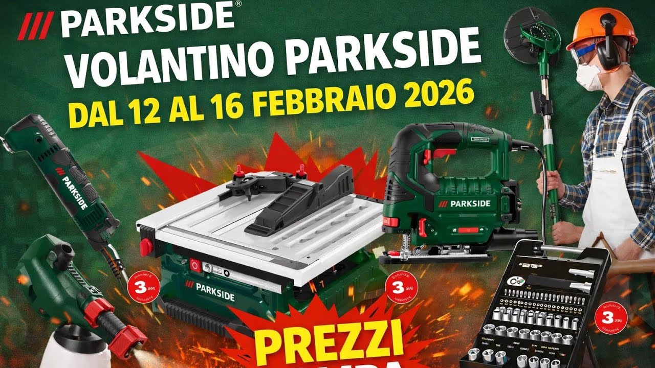 VOLANTINO PARKSIDE LIDL DAL 12 al 16 Febbraio 2026 PREZZI BOMBA fai da te attrezzi #lidl  #parkside