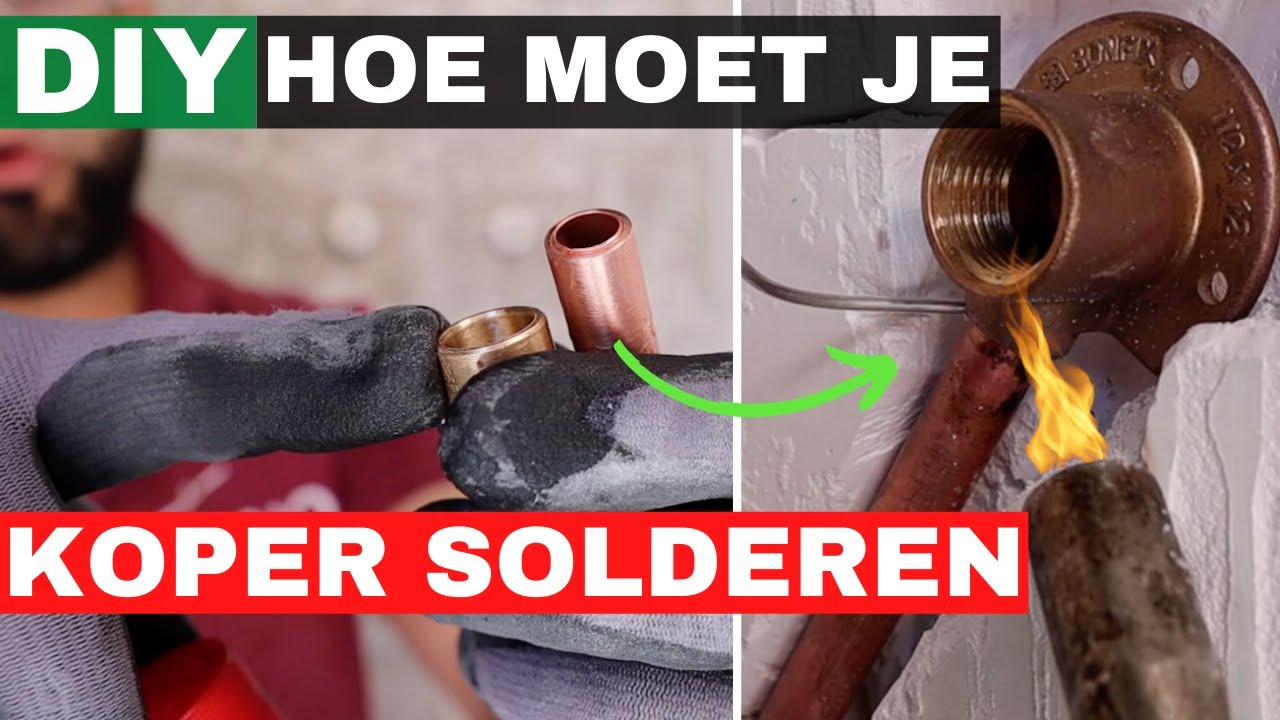 Hoe moet je een koper waterleiding solderen? Simpel kijk zelf maar!