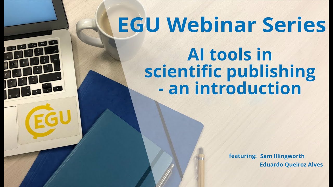 EGU WEBINARS: AI tools in scientific publishing – an introduction