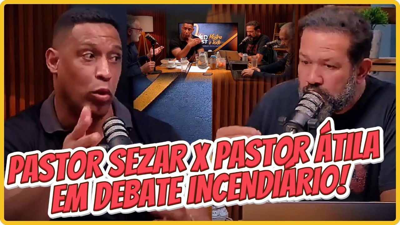 PASTOR SEZAR VS PASTOR ÁTILA EM DISCUSSÃO INCENDIÁRIA - CRISTO PODE VOLTAR AGORA OU NÃO?!