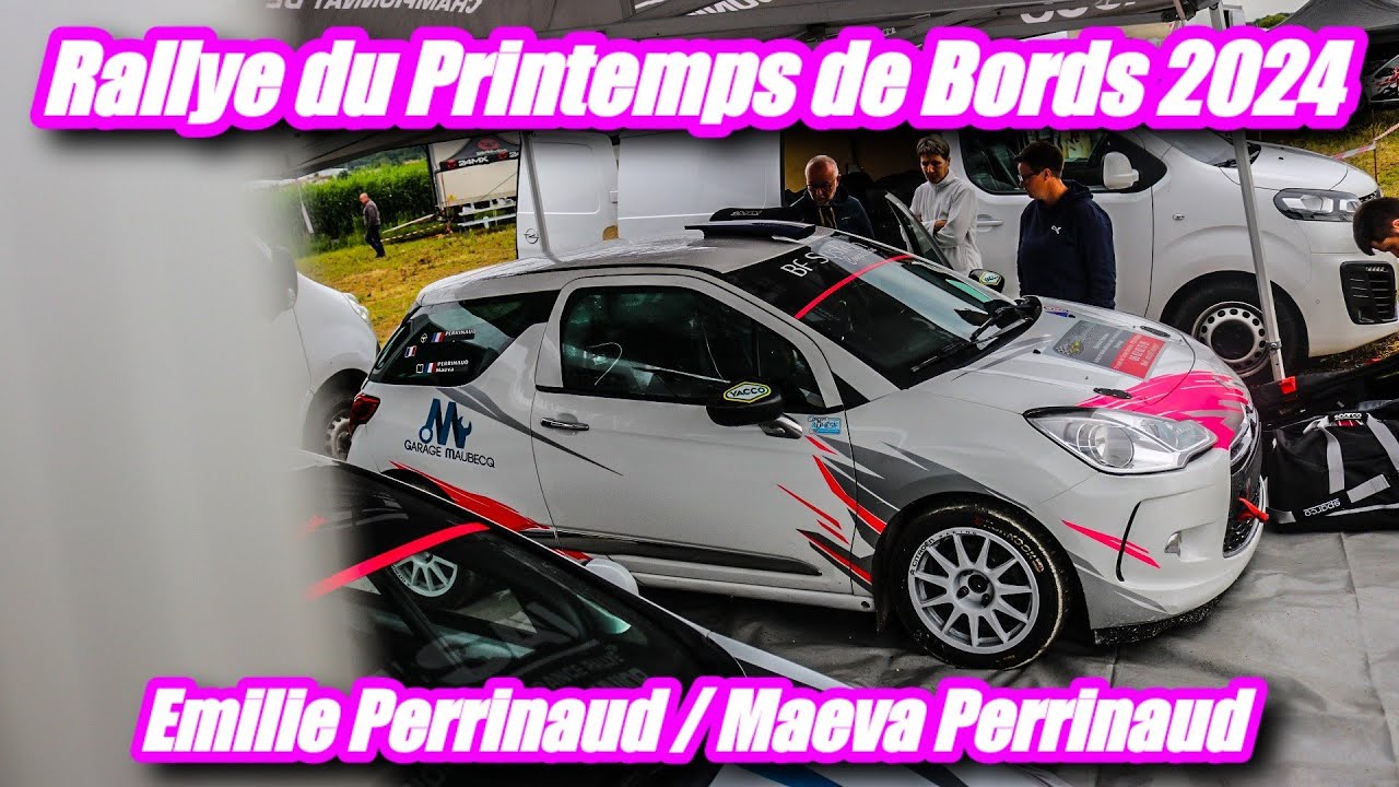 Rallye du Printemps de Bords 2024 - Emilie Perrinaud / Maeva Perrinaud DS3 R1