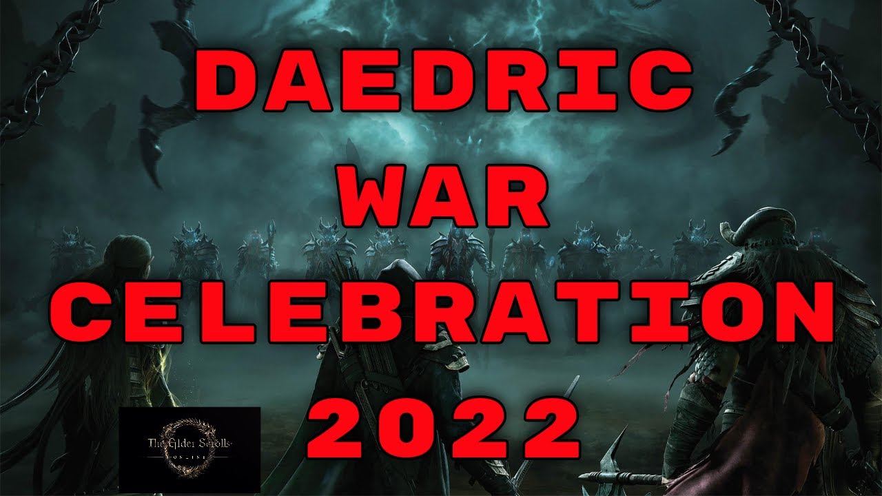 ESO Daedric War Celebration Special Event 2022! PS4 /5 Xbox Or PC