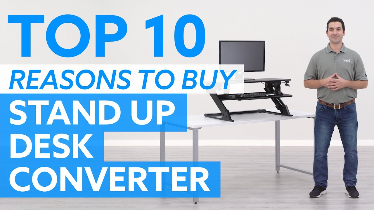 Top 10 Reasons To Buy a Stand Up Desk Converter