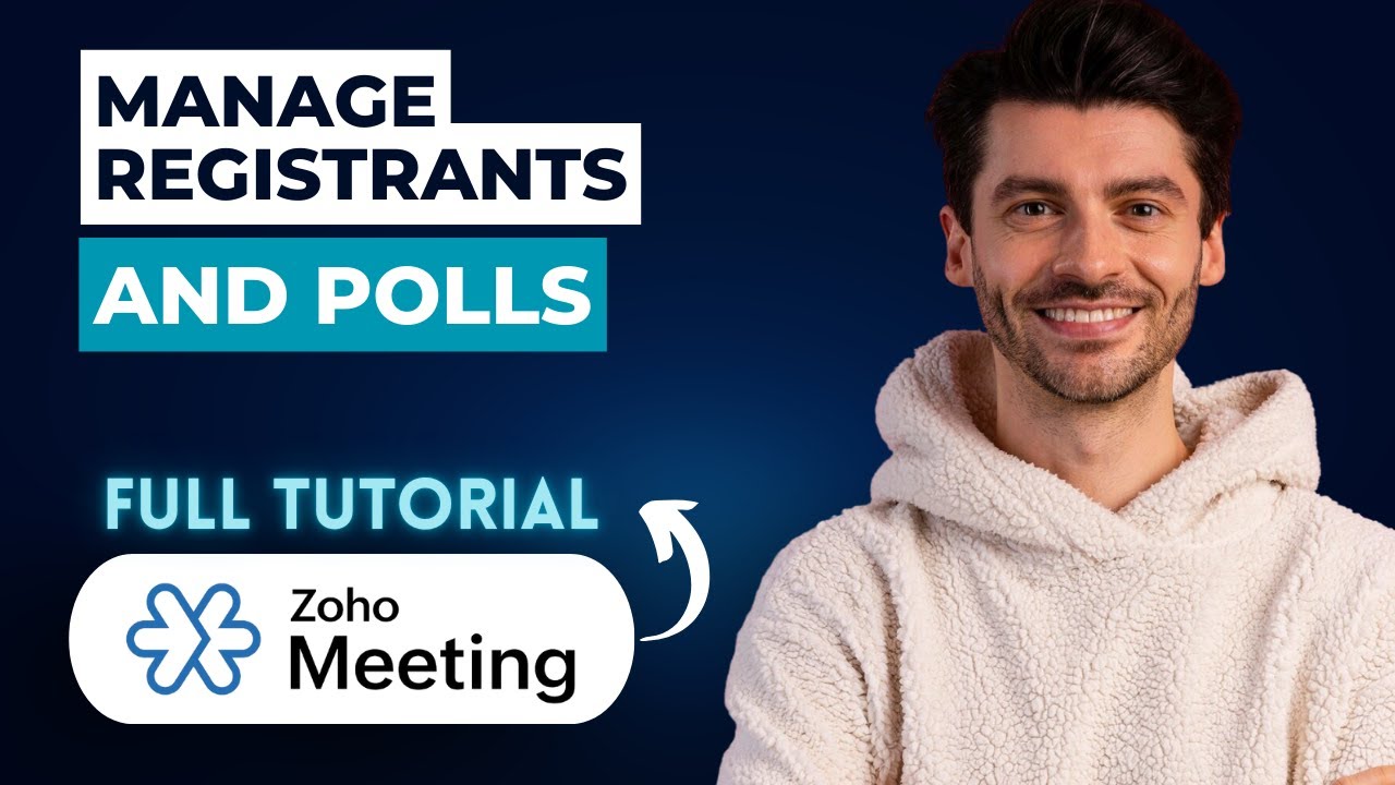 Как управлять регистрацией участников и опросами в Zoho Meeting [Полное руководство 2026 года]
