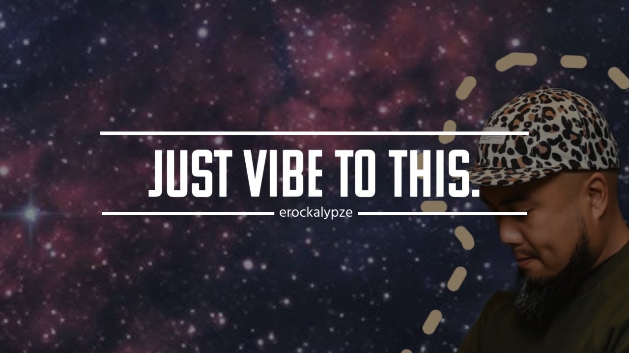 Just vibe to this. [DJ Mix curated by Erockalypze]