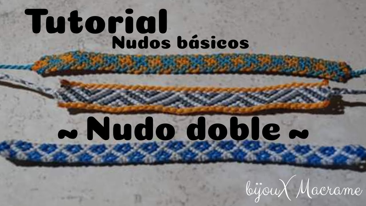 bijouX Macrame - Tutorial nudos basicos n#6 Nudo doble